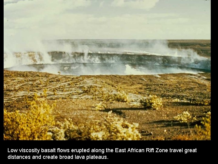 Low viscosity basalt flows erupted along the East African Rift Zone travel great distances