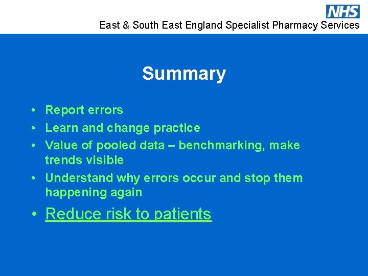 East & South East England Specialist Pharmacy Services Summary • • • Report errors