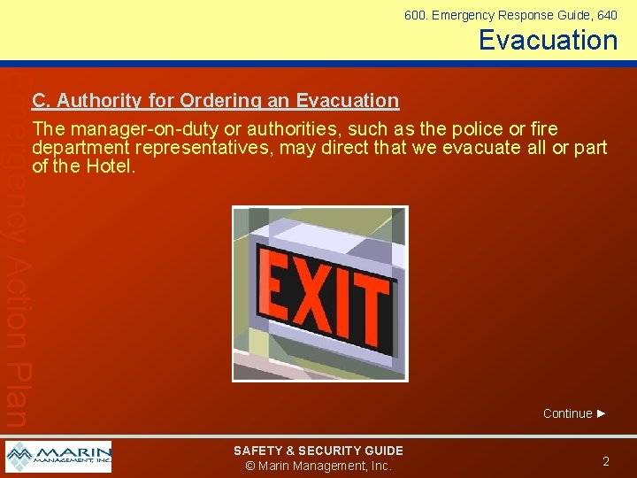 600. Emergency Response Guide, 640 Evacuation Emergency Action Plan C. Authority for Ordering an