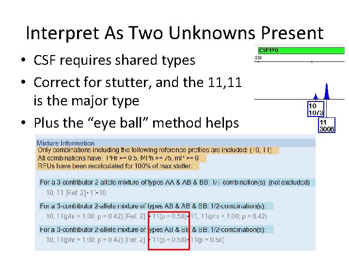 Interpret As Two Unknowns Present • CSF requires shared types • Correct for stutter,
