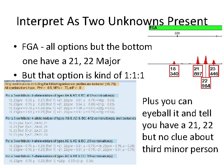 Interpret As Two Unknowns Present • FGA - all options but the bottom one