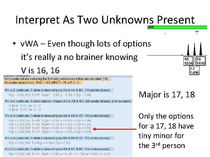 Interpret As Two Unknowns Present • v. WA – Even though lots of options