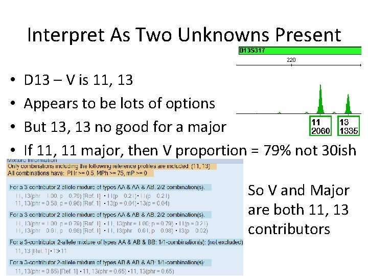 Interpret As Two Unknowns Present • • D 13 – V is 11, 13