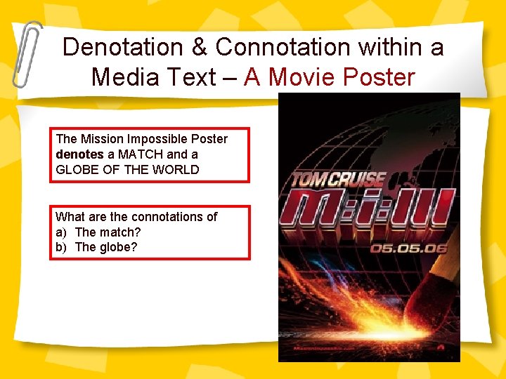 Denotation & Connotation within a Media Text – A Movie Poster The Mission Impossible