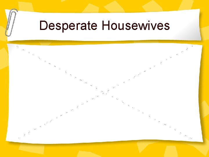 Desperate Housewives 