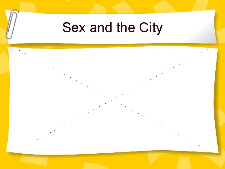 Sex and the City 