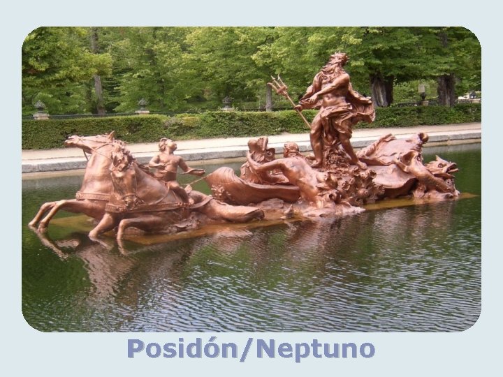 Posidón/Neptuno 