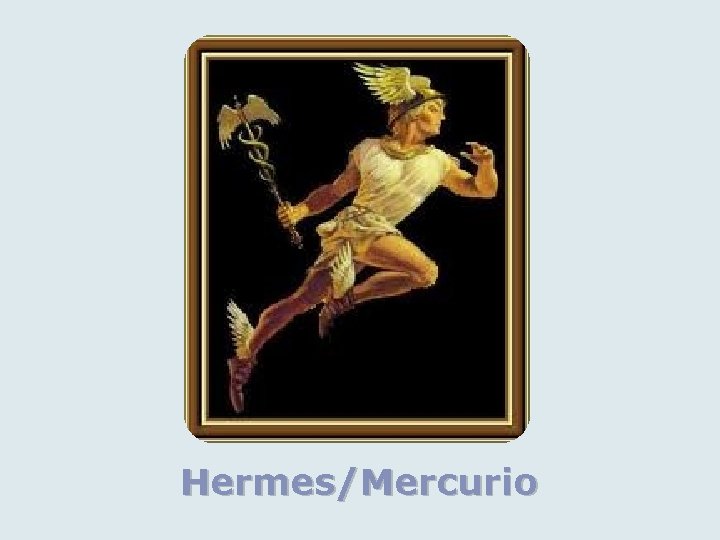 Hermes/Mercurio 
