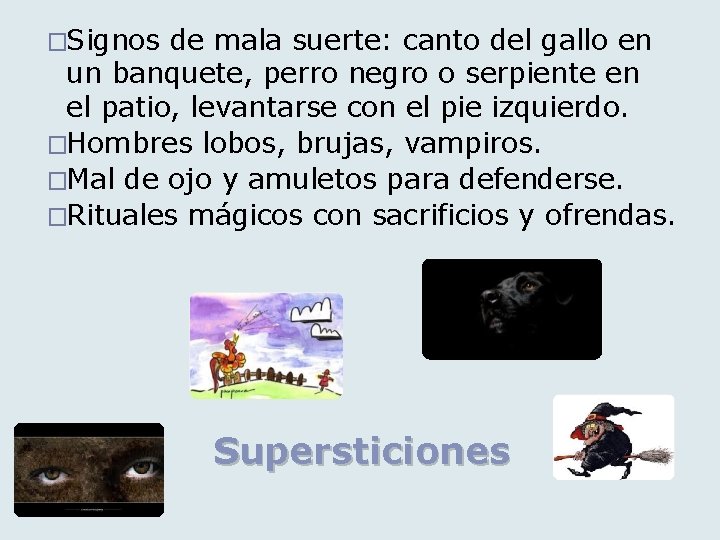 �Signos de mala suerte: canto del gallo en un banquete, perro negro o serpiente