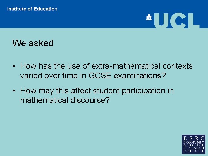 We asked • How has the use of extra-mathematical contexts varied over time in