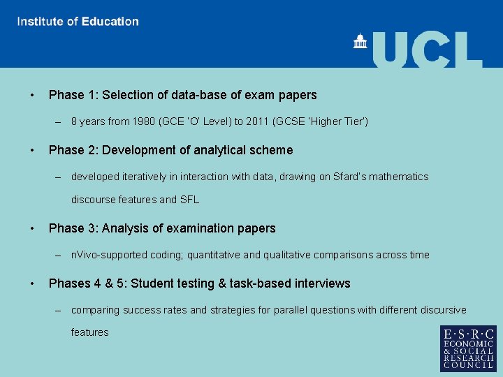  • Phase 1: Selection of data-base of exam papers – 8 years from