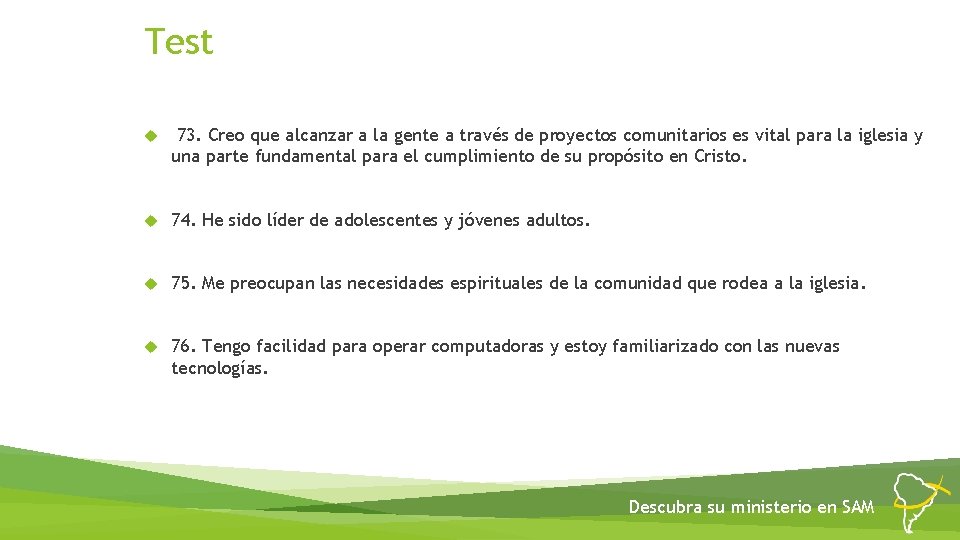 Test 73. Creo que alcanzar a la gente a través de proyectos comunitarios es