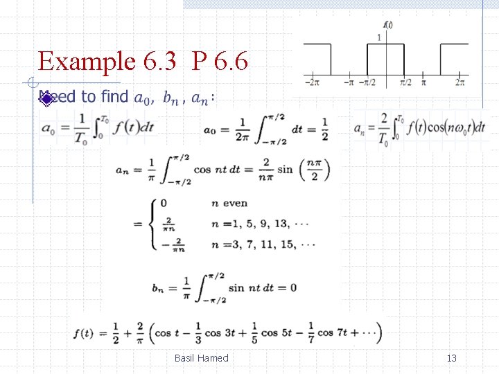 Example 6. 3 P 6. 6 Basil Hamed 13 