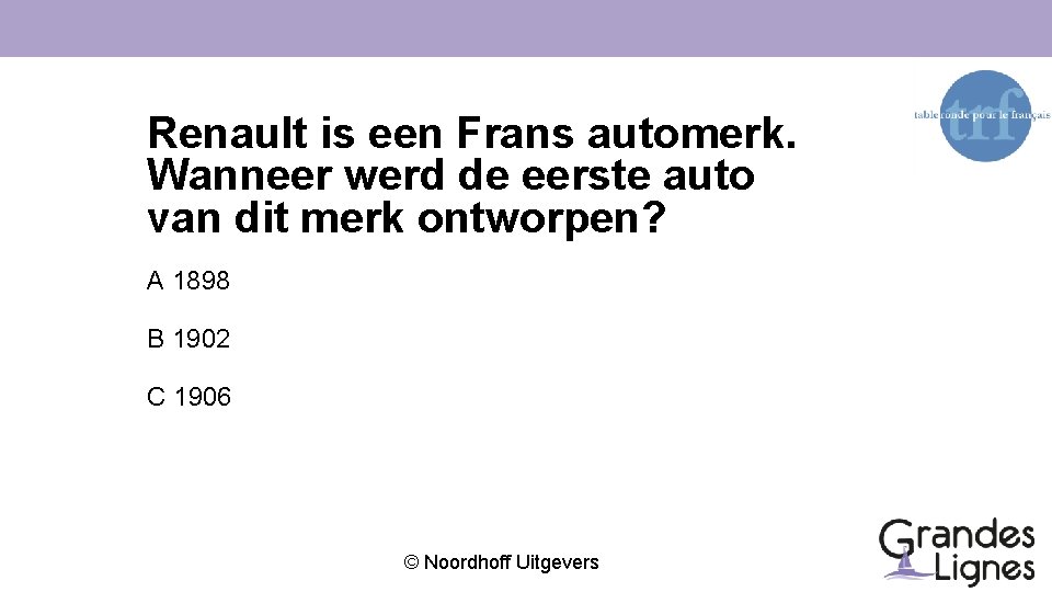 Renault is een Frans automerk. Wanneer werd de eerste auto van dit merk ontworpen?