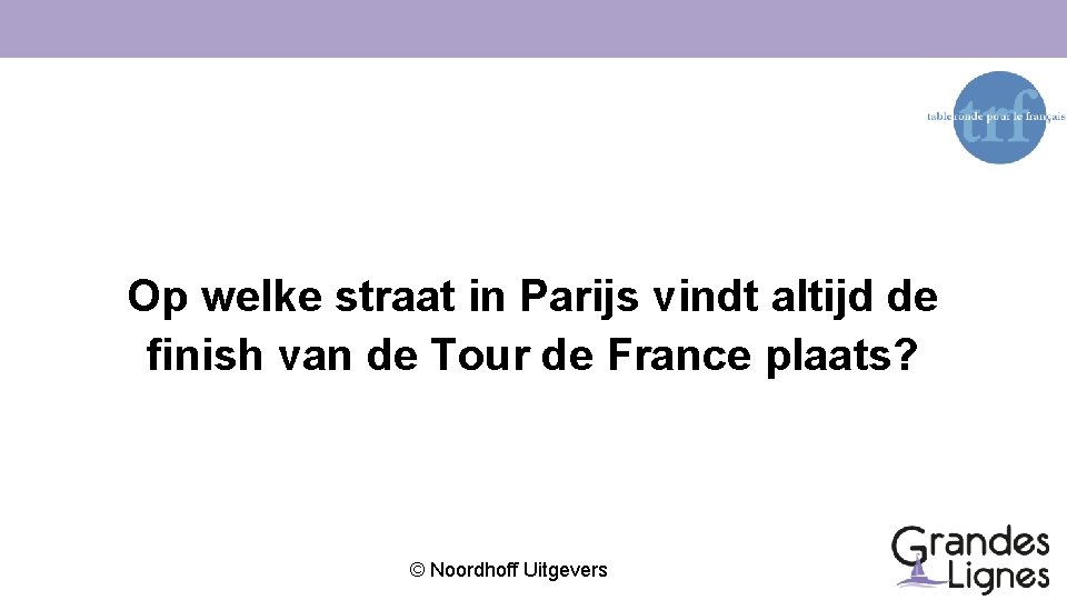 Op welke straat in Parijs vindt altijd de finish van de Tour de France