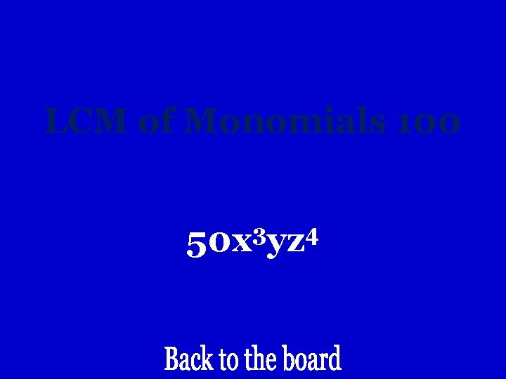 LCM of Monomials 100 3 4 50 x yz 