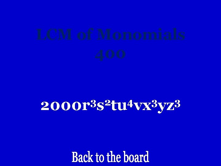 LCM of Monomials 400 3 2 4 3 3 2000 r s tu vx