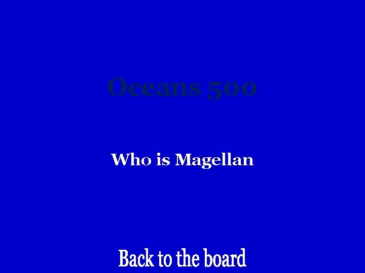 Oceans 500 Who is Magellan 