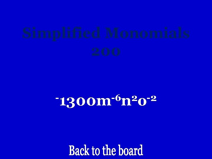 Simplified Monomials 200 -1300 m-6 n 2 o-2 