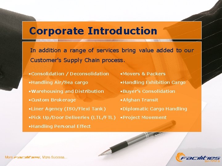 Corporate Introduction In addition a range of services bring value added to our Customer’s