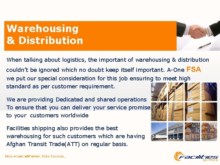Warehousing & Distribution When talking about logistics, the important of warehousing & distribution couldn’t