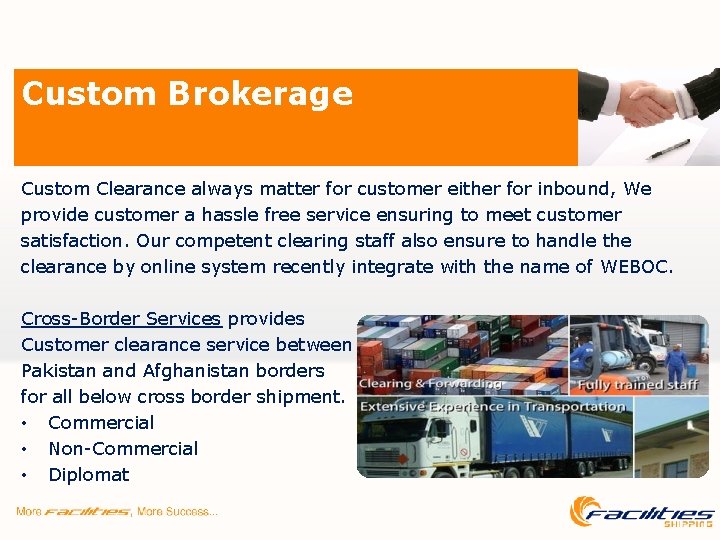 Custom Brokerage Custom Clearance always matter for customer either for inbound, We provide customer