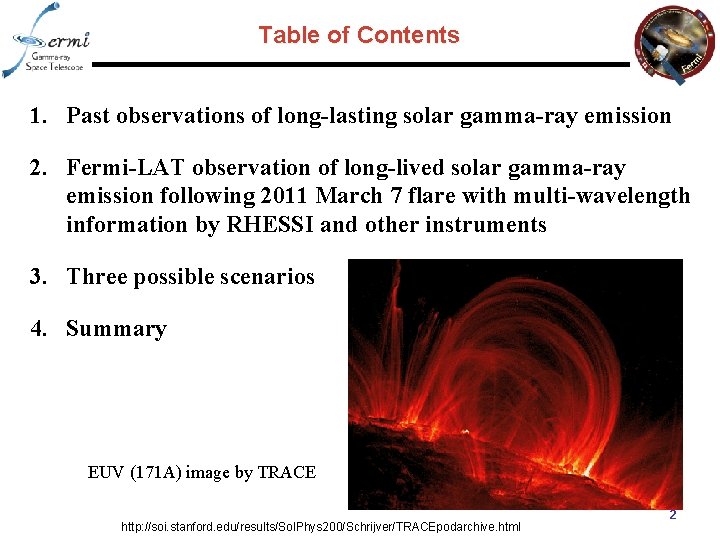 Table of Contents 1. Past observations of long-lasting solar gamma-ray emission 2. Fermi-LAT observation