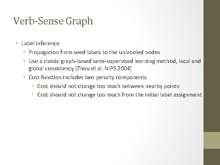 Verb-Sense Graph • Label inference • Propagation from seed labels to the unlabeled nodes