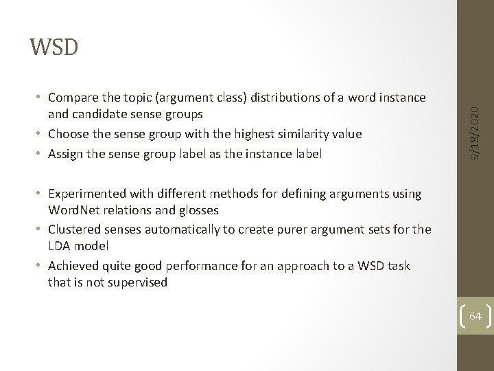  • Compare the topic (argument class) distributions of a word instance and candidate