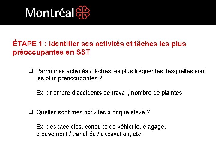 ÉTAPE 1 : identifier ses activités et tâches les plus préoccupantes en SST q