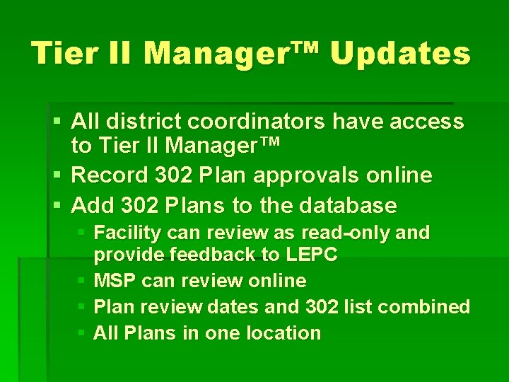 Tier II Manager™ Updates § All district coordinators have access to Tier II Manager™