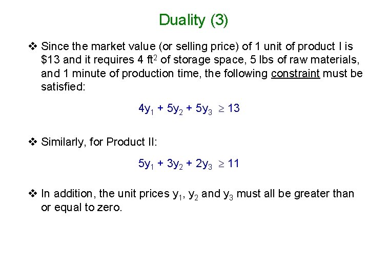 Duality (3) v Since the market value (or selling price) of 1 unit of Duality (3) v Since the market value (or selling price) of 1 unit of