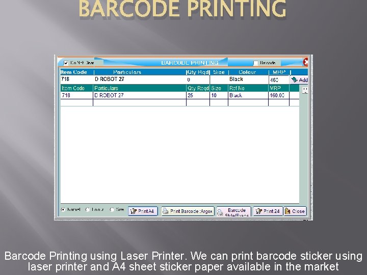 BARCODE PRINTING Barcode Printing using Laser Printer. We can print barcode sticker using laser