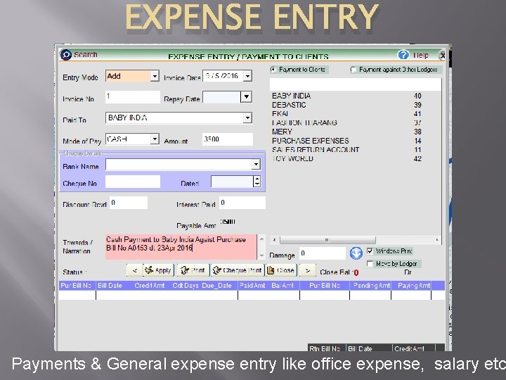 EXPENSE ENTRY Payments & General expense entry like office expense, salary etc 