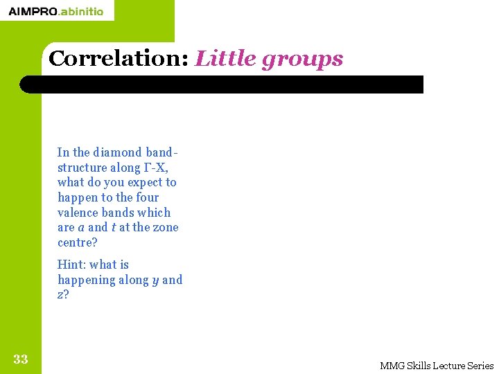 Correlation: Little groups In the diamond bandstructure along Γ-X, what do you expect to