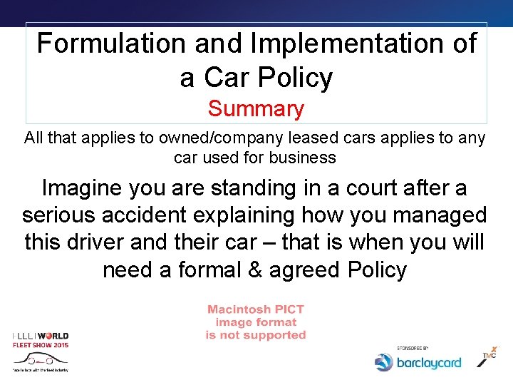 Formulation and Implementation of a Car Policy Summary All that applies to owned/company leased