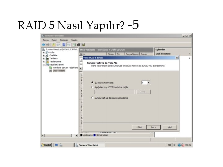 RAID 5 Nasıl Yapılır? -5 