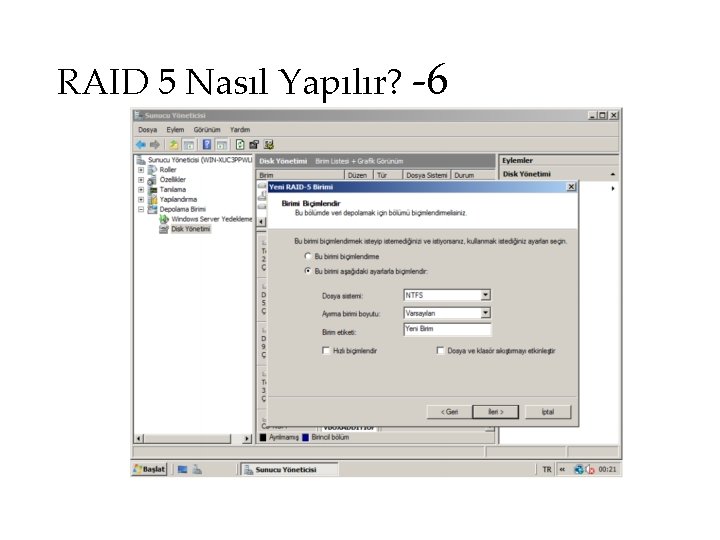 RAID 5 Nasıl Yapılır? -6 