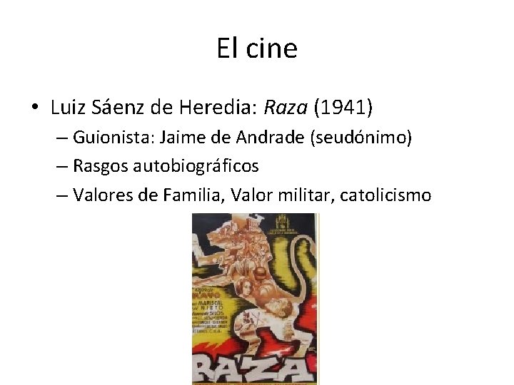 El cine • Luiz Sáenz de Heredia: Raza (1941) – Guionista: Jaime de Andrade
