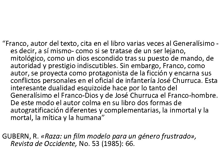 “Franco, autor del texto, cita en el libro varias veces al Generalísimo es decir,