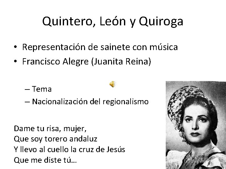 Quintero, León y Quiroga • Representación de sainete con música • Francisco Alegre (Juanita