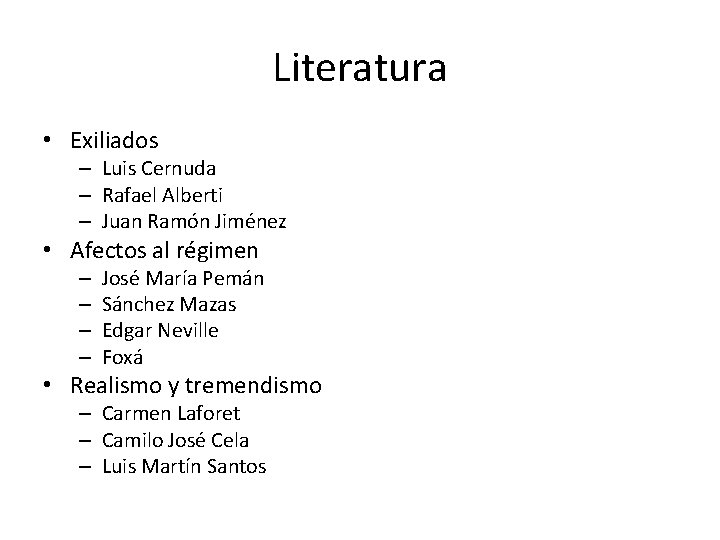 Literatura • Exiliados – Luis Cernuda – Rafael Alberti – Juan Ramón Jiménez •