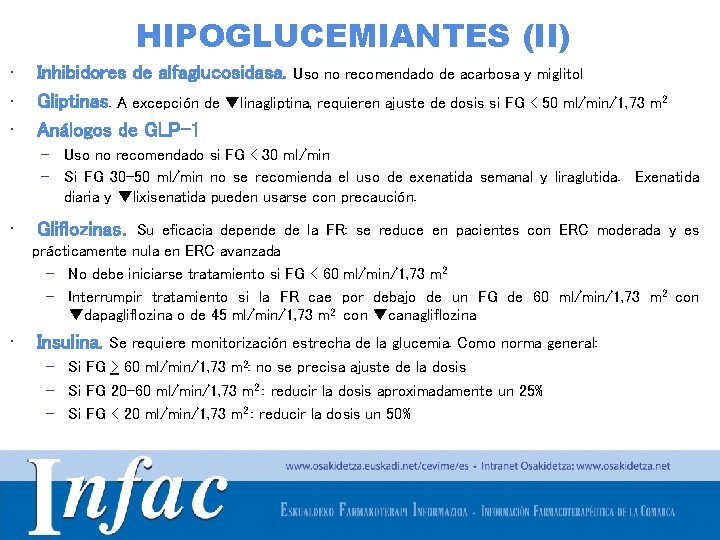 HIPOGLUCEMIANTES (II) • • • Inhibidores de alfaglucosidasa. Uso no recomendado de acarbosa y