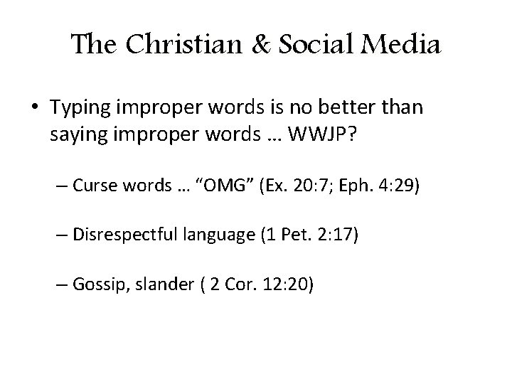 The Christian & Social Media • Typing improper words is no better than saying
