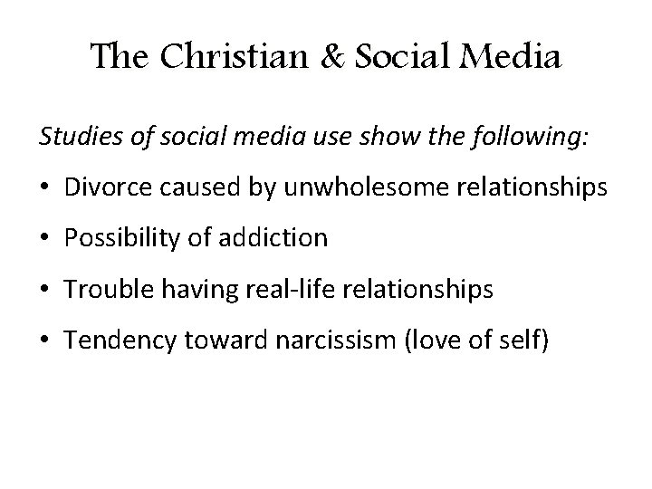 The Christian & Social Media Studies of social media use show the following: •
