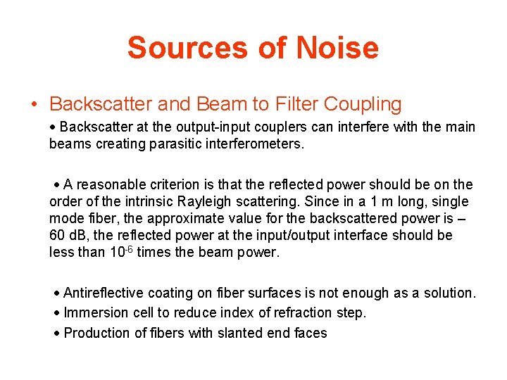 Sources of Noise • Backscatter and Beam to Filter Coupling · Backscatter at the