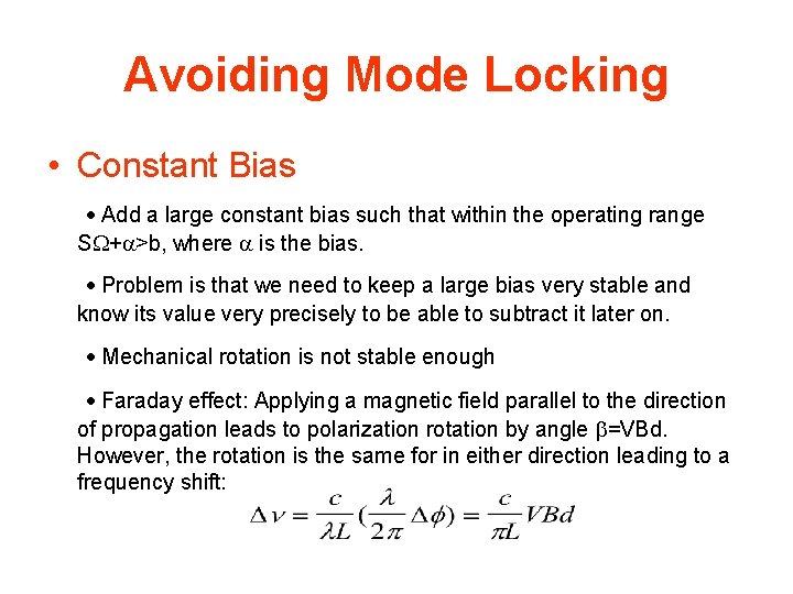 Avoiding Mode Locking • Constant Bias · Add a large constant bias such that