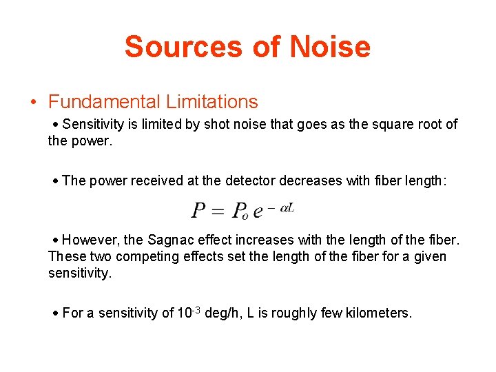 Sources of Noise • Fundamental Limitations · Sensitivity is limited by shot noise that