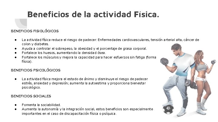 Beneficios de la actividad Física. BENEFICIOS FISIOLÓGICOS ● ● La actividad física reduce el