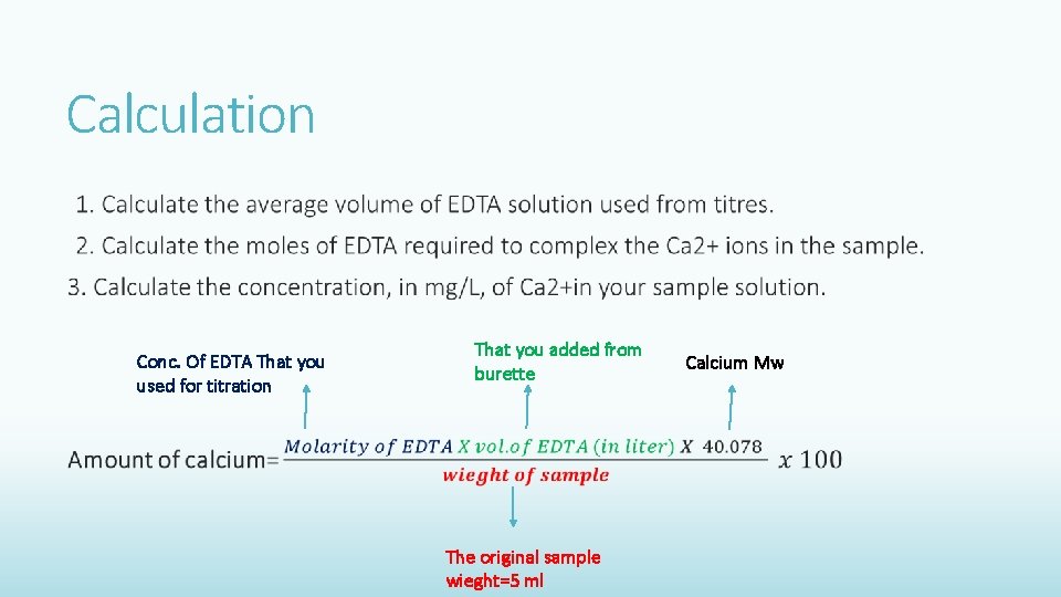 Calculation Conc. Of EDTA That you used for titration That you added from burette